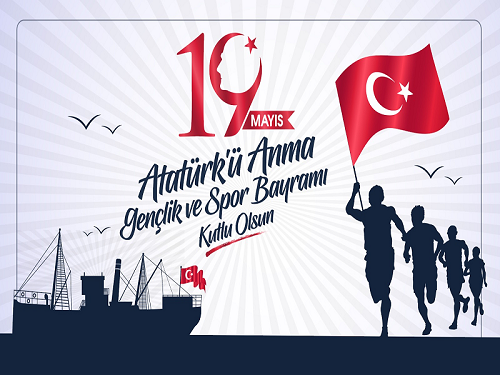 19 Mayıs Atatürk'ü Anma Gençlik ve Spor Bayramınız Kutlu Olsun